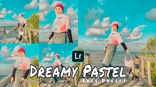 Tutorial Edit Foto Ala Selebgram | Dreamy Pastel | Free Preset Lightroom Terbaru 2020