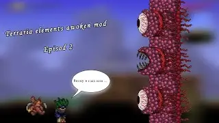 Terraria/Elements Awoken mod/серия№2