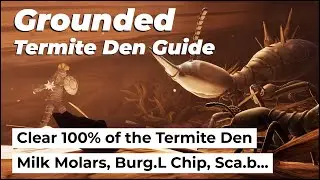 Grounded: Clear 100% of the Termite Den! Milk Molars, BURG.L Chip, Sca.b… - Woodpile Area