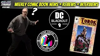 What is DC Blackout? What is the Dark Horse Workers Union? Why is TUROK Back?!