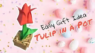 DIY Origami Flower 🌷 How to make Paper Tulip in a Pot | Easy Gift Ideas for Mom Paper Crafts