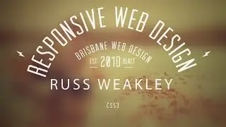 Web Design: Responsive Web Design - Russ Weakley