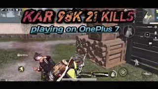 KAR 98K 21 KILLS | Playing on OnePlus 7 | Prathamesh gaming yt