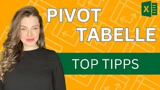 Pivot-Tabellen: 5 Tipps für effektive Analysen