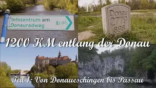URLAUBSTIPP: Entlang der Donau -  1: Donaueschingen bis Passau