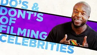 The Do's and Don'ts of Filming Celebrities