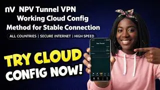 NPV Tunnel VPN How to Import Cloud Config Easily
