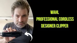 Wahl Professional - Cordless Designer Clipper Review
