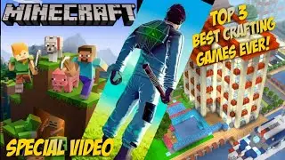 🔥TOP 3 BEST CRAFTING GAMES EVER!! 🔥DOWNLOAD WITH MODS (SPECIAL VIDEO)🔥🔥