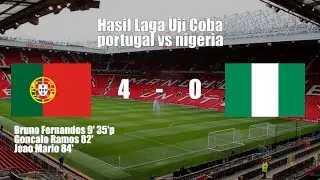 Hasil Pertandingan Portugal vs Nigeria Uji Coba Terbaru Sebelum Piala Dunia 2022