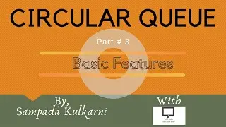 Basic Features of Circular Queue | Part 3 | Circular Queue | Data Structures