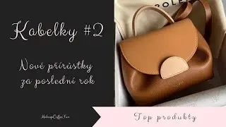 Moje kabelky #2 - nové přírůstky za poslední rok | Furla, Polene, Coccinelle ... || MakeupCoffeeFun
