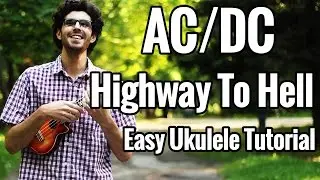 Highway To Hell - Ukulele Tutorial - AC/DC Ukulele Lesson