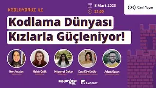Kodlama Dünyası Kızlarla Güçleniyor🧡