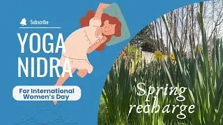 Yoga Nidra | International Women’s Day | Yoga with Tessa