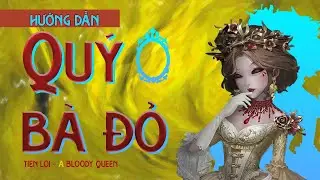 Hướng dẫn thợ săn Quý Bà Đỏ - Bloody Queen