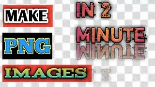 How to make png image in 2 minutes // how to make png images in 2 minutes //