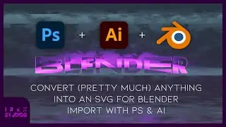 Convert (most logos and typefaces) into SVGs for Blender [S1:E2]