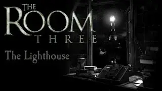 The Room Three | Chapter 1 The Lighthouse [ Easy and Fast Walkthrough with Timestamp ]