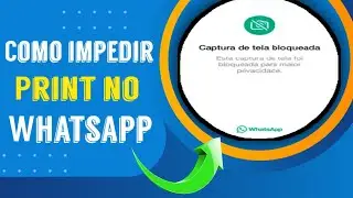 Como impedir print no WhatsApp 😱