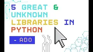 💡5 Great and Unknown Libraries in Python! 💡