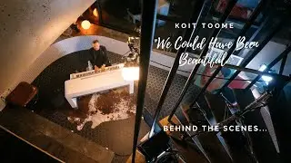 Koit Toome - We Could Have Been Beautiful ( Behind the scenes )