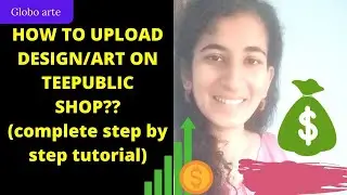 HOW TO UPLOAD ART/DESIGN ON TEEPUBLIC TO GET SALES?? (complete step by step tutorial)