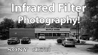 Infrared Filter Photography Sony a6700