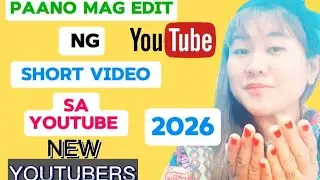 Paano mag edit short video sa Youtube/ 2026