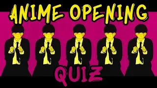 ANIME OPENING QUIZ - 1 SECOND EDITION - 40 OPENINGS + BONUS ROUNDS