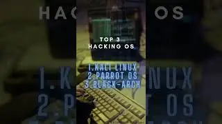 Top 3 Hacking OS 