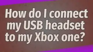 How do I connect my USB headset to my Xbox one?