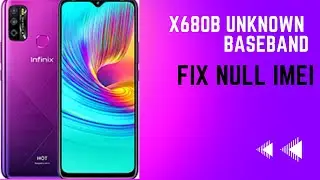 Hot 9 Play x680b null  imei unknown baseband fix.x680b  Nvdata file