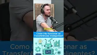 Transferências Inteligentes #openfinance #podcast