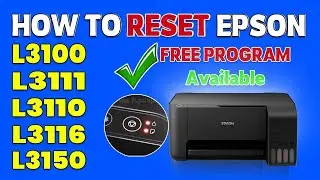 How to Fix Epson L3110 & L3150 Printer –Reset Using Adjustment Program for two Red Light Blinking