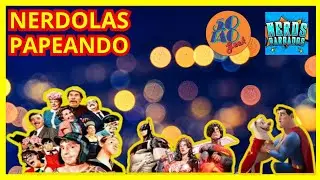 NERDOLAS PAPEANDO!!! #liganerdola