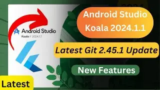 Android studio Koala Latest 2.45.1 Git Update | Latest Features | Update