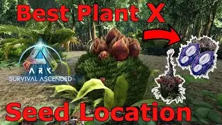 Ark Lost Island Plant X Location, Ark Survival Ascended Plant Species X, Best Plant X seed Location