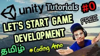 #0 Let's Start Unity Tutorials in tamil || GameDevelopment || 