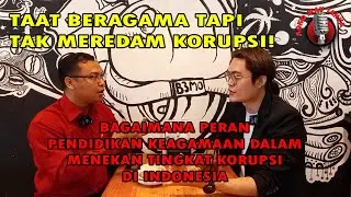 TAAT BERAGAMA TAPI TAK MEREDAM KORUPSI(Dr. Li. Edi Ramawijaya Putra, M.Pd.) - Koko Mau Tanya [Eps.5]
