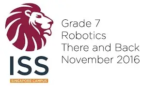 Grade 7 Robotics: 7.2 There and Back