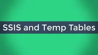 Using Temp Table in SSIS