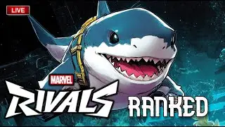 🔴LIVE - JEFF The SHARK Goes RANKED! - Marvel Rivals