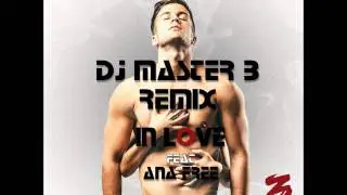 DAVID CARREIRA Feat ANA FREE   IN LOVE (REMIX DJ MASTER B)