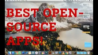 Top 6 Open-Source Apps for Mac 2020!