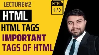 HTML Tags and Attributes | HTML tags in urdu/Hindi| HTML Tags with Example In One Video