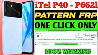 iTel P40 P662l Pattern Frp unlock One click |p662l frp file | Itel P40 One Click unlock 100% working