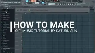 HOW TO MAKE LO-FI HIP HOP MUSIC [FREE FLP!]