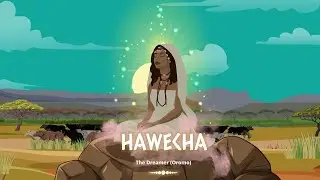The Legend of Hawecha (Oromo) | Shujaa Stories
