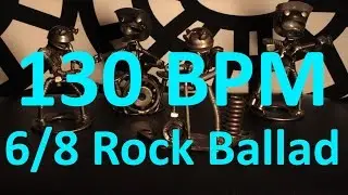130 BPM - Rock Ballad - 6/8 Drum Track - Metronome - Drum Beat